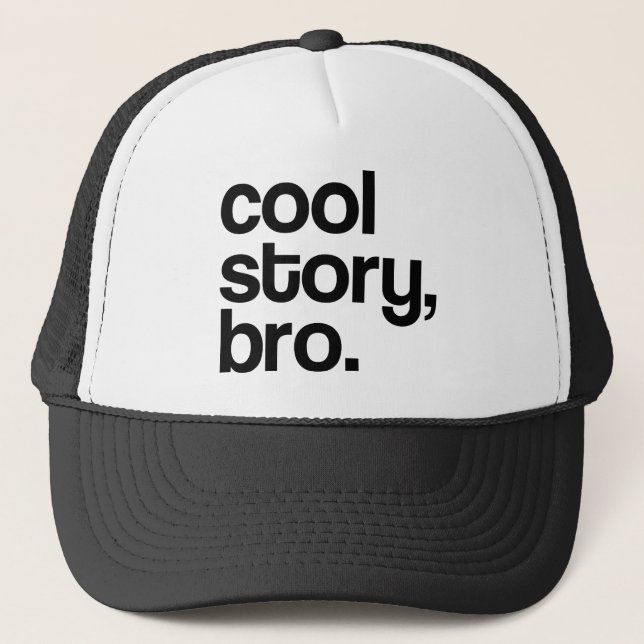 THE ORIGINAL COOL STORY BRO TRUCKER HAT (Front)