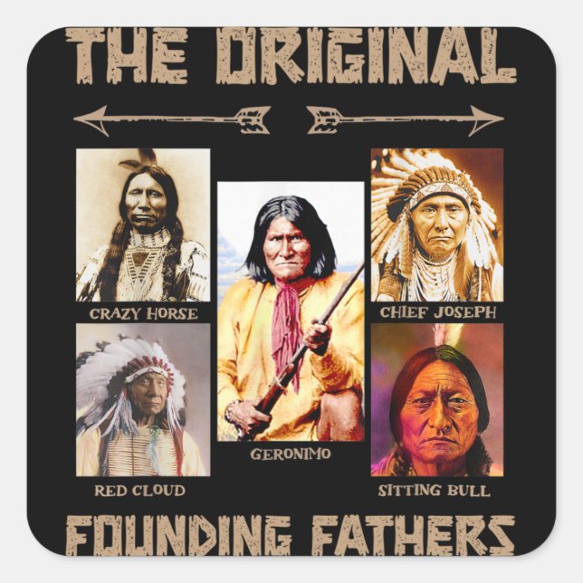 The Original Founding Fathers Native American Boys Square Sticker (Front)