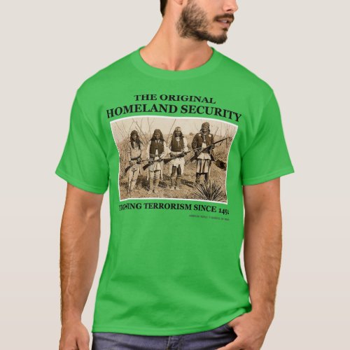 The Original Homeland Security Fighting Terrorism  T_Shirt
