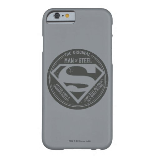 The Original Man of Steel Barely There iPhone 6 Case