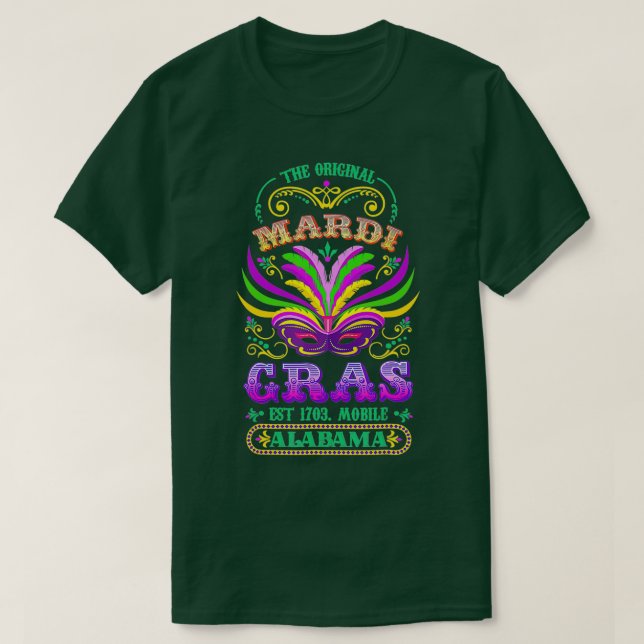 The Original Mardi Gras Mobile Alabama 1703  T-Shirt (Design Front)