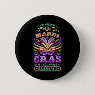 The Original Mardi Gras Mobile Alabyma 1703  Button