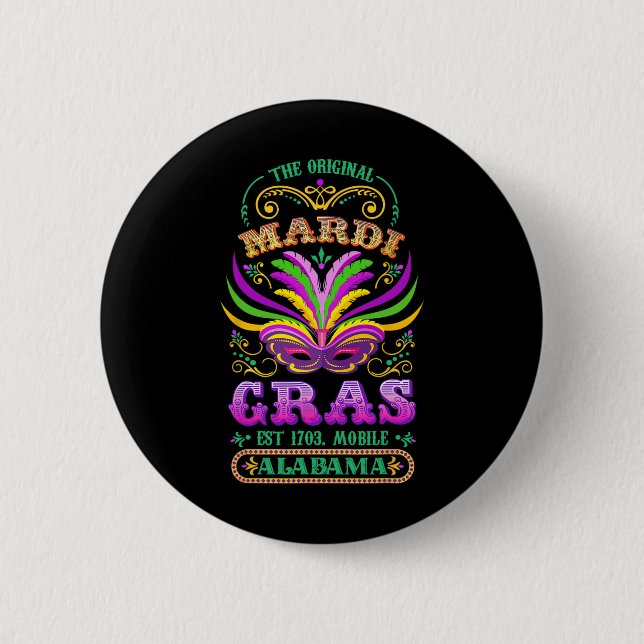 The Original Mardi Gras Mobile Alabyma 1703  Button (Front)