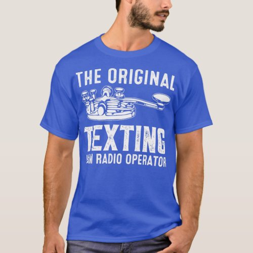 The Original Texting Ham Radio Operator ham radio  T_Shirt