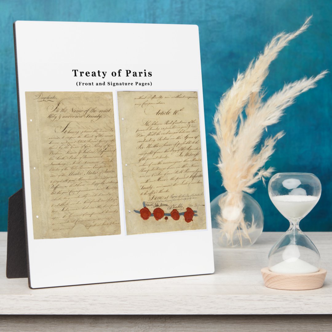 The ORIGINAL Treaty Of Paris 1783 Plaque | Zazzle