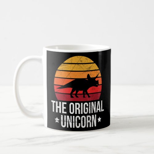 The Original Unicorn For A Triceratops Fan  Coffee Mug