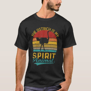 The ostrich is My Spirit Animal Shirts Funny Venta