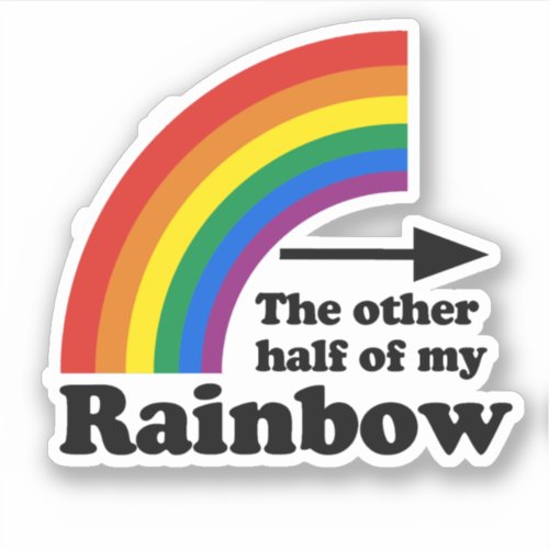 The Other Half of my Rainbow Left Sticker