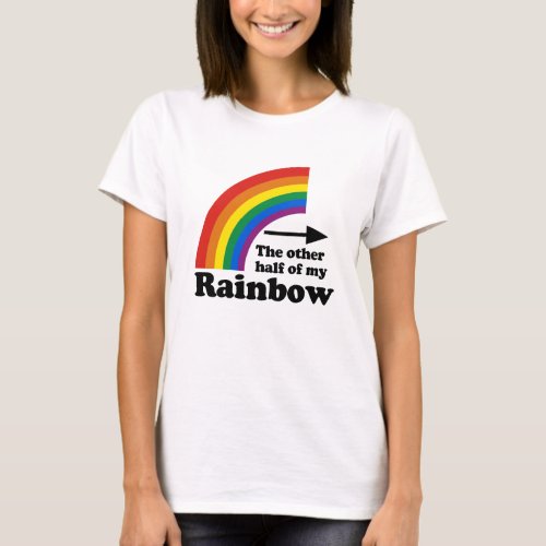 The Other Half of my Rainbow Left T_Shirt