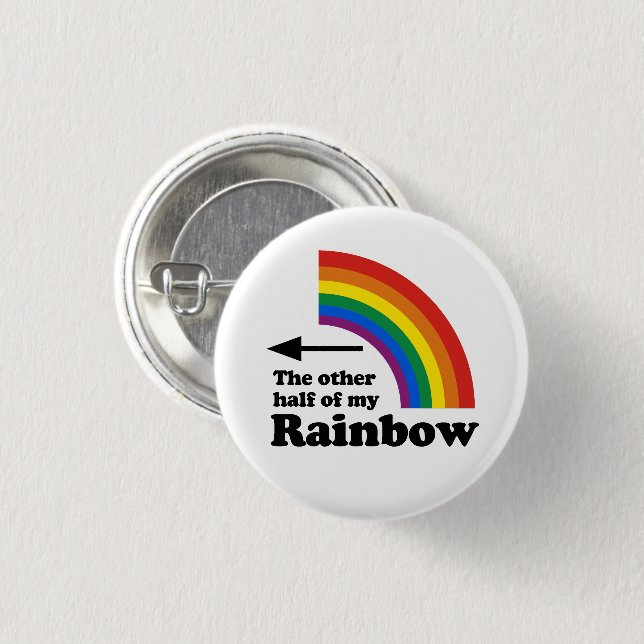 The Other Half of my Rainbow (Right) Button (Front & Back)