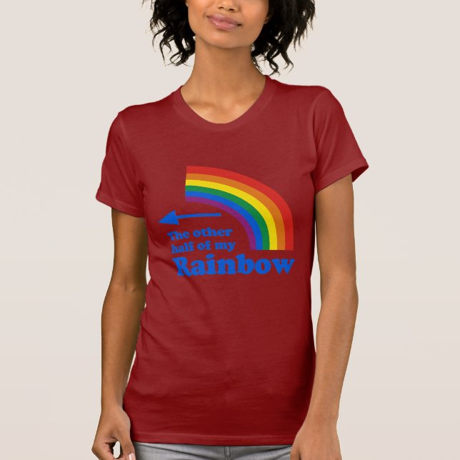 THE OTHER HALF OF MY RAINBOW (Right) T-Shirt (Front)