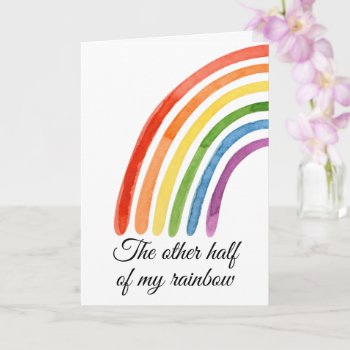 The Other Half Of My Rainbow You Complete Me Card by Neurotic_Designs at Zazzle