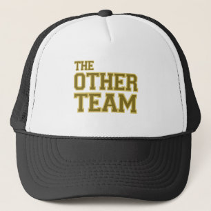 The Other Team (gold) Trucker Hat