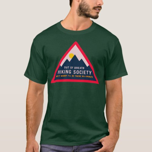 The Out Of Breath Hiking Society Design T_Shirt