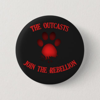 The Outcasts - Join the Rebellion Pinback Button