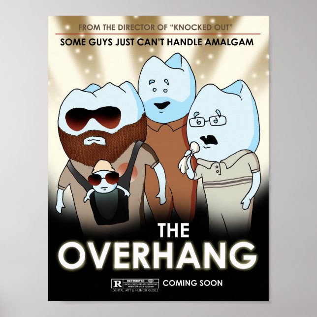"The Overhang" Dental Art & Humor Poster (Front)