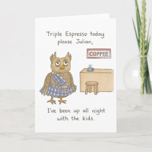 The Overly Tired Owl Card
