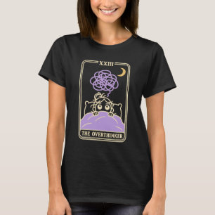 The Overthinker Funny Tarot Card 3AM Thoughts T-Shirt