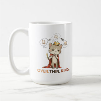 The Overthinking King Coffee Mug