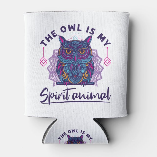 The Owl Is My Spirit Animal Can Cooler (Front)