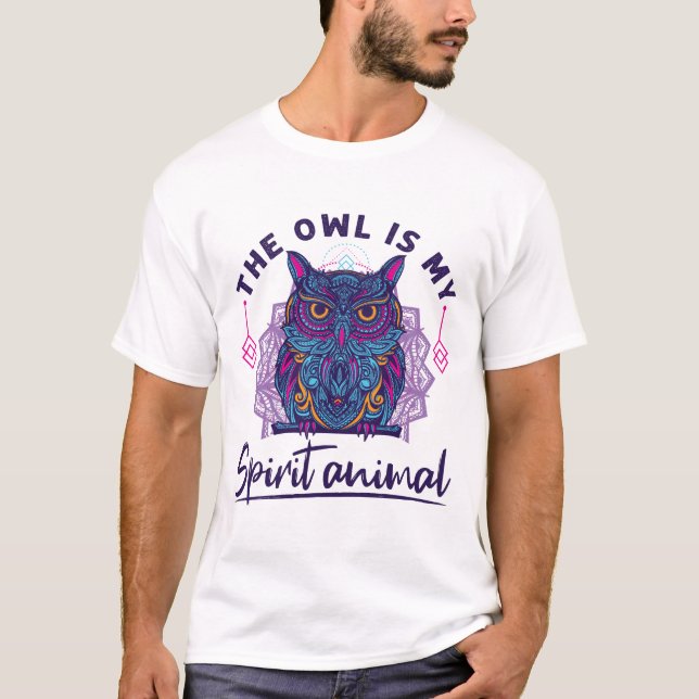The Owl Is My Spirit Animal T-Shirt (Front)