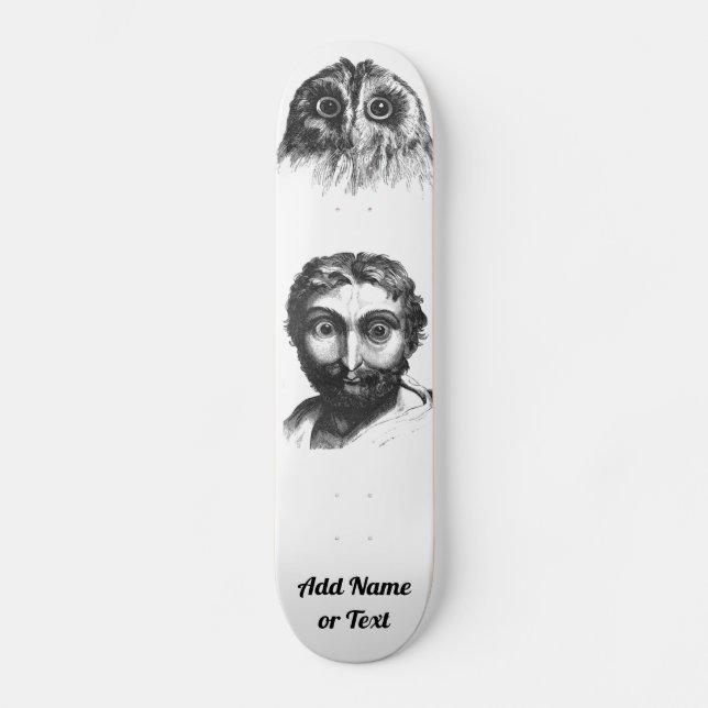 The Owl Man Funny Scary Eyes Add Name or Text Skateboard (Front)