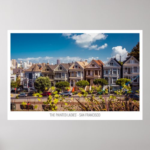 The Painted Ladies Houses San Francisco USA Poster