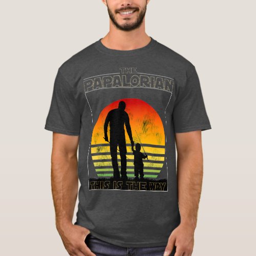 The Papalorian Fathers Day Dad And Son Fishing T_Shirt