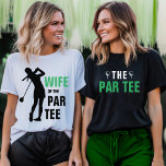 The Par Tee Bridesmaid Golf Bachelorette Party<br><div class="desc">Green,  black  and white the par tee funny golf bridesmaid t-shirt for a golfing themed bachelorette party.</div>