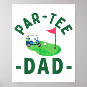 The Par Tee Dad Hole In One Golf Parents Matching  Poster
