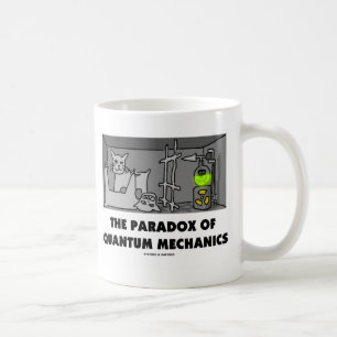 The Paradox Of Quantum Mechanics (Physics Humor) Coffee Mug