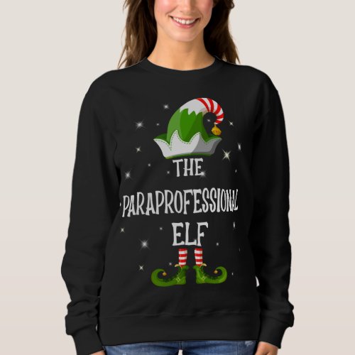 The Paraprofessional Elf Family Matching Group Chr Sweatshirt