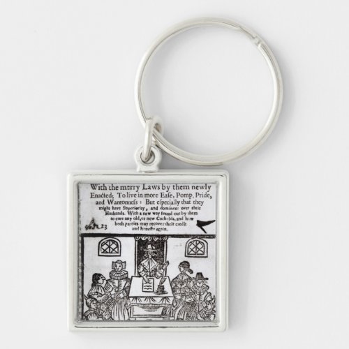 The Parliament of Women 1656 Keychain