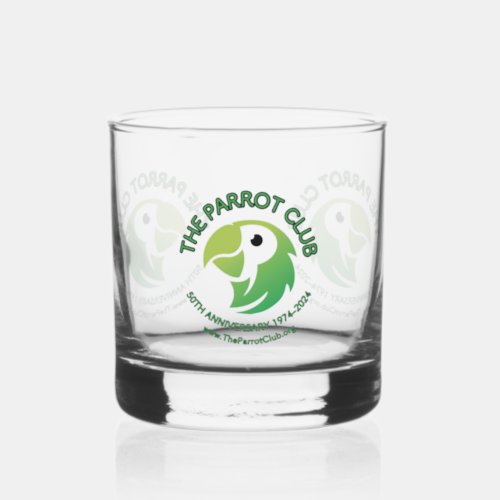 The Parrot Club 50th Anniversary  Whiskey Glass