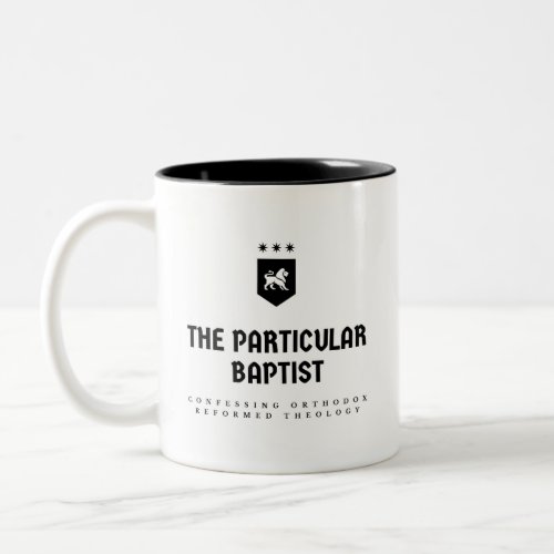 The Particular Baptist Two_tone Mug