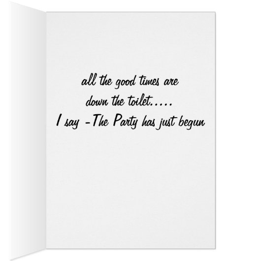 THE PARTY HAS JUST BEGUN-FUN BIRTHDAY WISH (Inside (Right))
