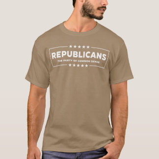 The Party of Common Sense Pro Republican Conservat T-Shirt