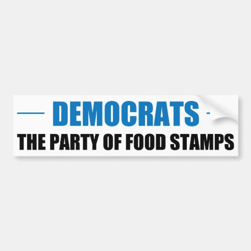 The Party of Food Stamps Bumper Sticker