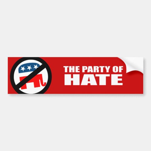 The Party of Hate Bumper Sticker