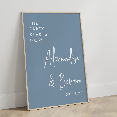 The Party Starts Now Wedding Sign  Dusty Blue
