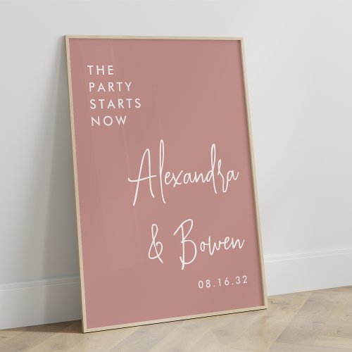 The Party Starts Now Wedding Sign  Dusty Rose