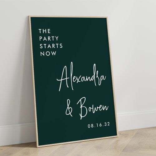 The Party Starts Now Wedding Sign  Forest Green