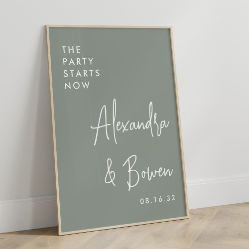 The Party Starts Now Wedding Sign  Sage Green