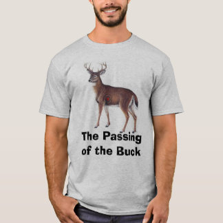 The Passing of the Buck T-Shirt