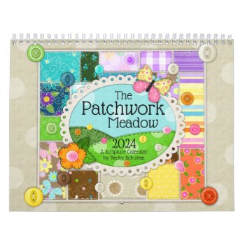 "the Patchwork Meadow" 2024 Scripture Calendar by JustBeeNMeBoutique at Zazzle