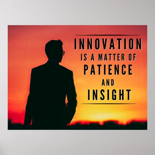 The Patience of Innovation _ Inspirational Poster