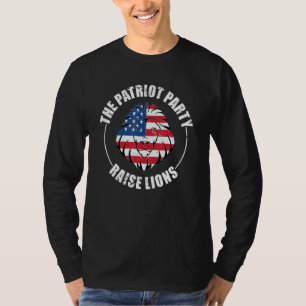 The Patriot Party Raise Lions Us Flag Conservative T-Shirt