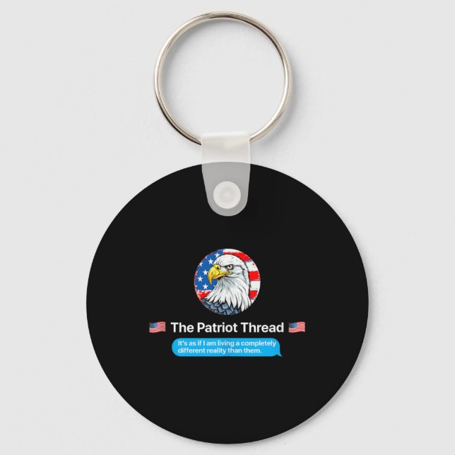 The Patriot Thread Living A Completely Different R Keychain (Front)