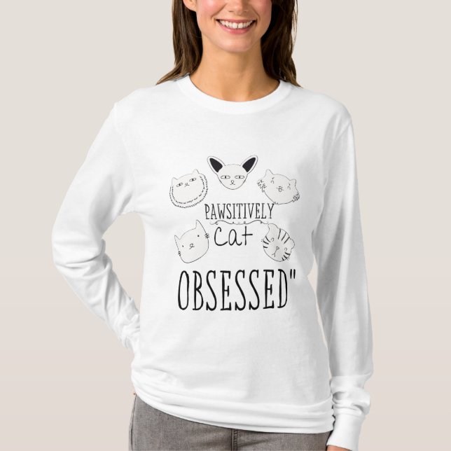 The "Pawsitively Cat Obsessed" T-Shirt (Front)