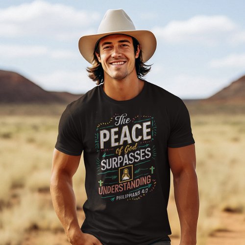 The peace of God surpasses understanding T_Shirt